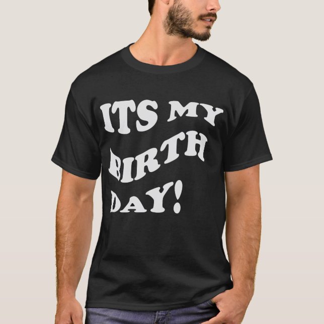 Bold Retro “It’s My Birthday” Design T-Shirt (Front)