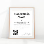 Bold Retro Script Heart Honeymoon Fund Wedding Poster<br><div class="desc">This cool poster would make a great addition to your wedding supplies! Easily add your own details by clicking on the "personalize" option.</div>