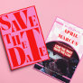 Bold Retro Typography Pink Red Vibrant PHOTO Save The Date