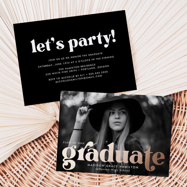 Bold Rose Gold Typography Graduation Party Foil Invitation (Creator Uploaded)