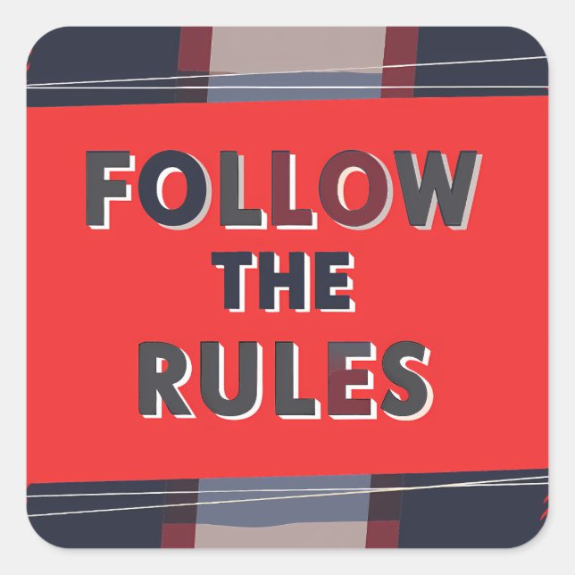 Bold Rules: A Clear, Striking Message Square Sticker (Front)