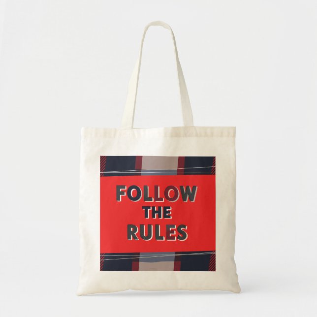 Bold Rules: A Clear, Striking Message Tote Bag (Front)