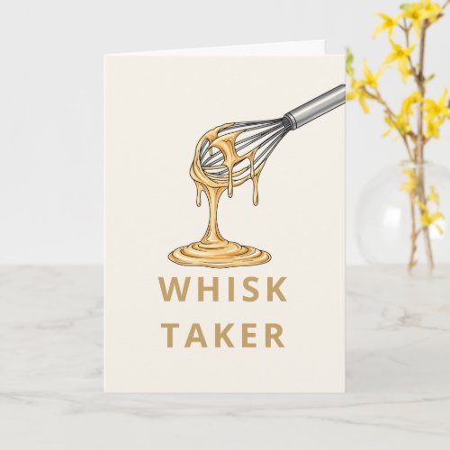 Bold Sans Serif	Simple Greeting Card | whisk taker