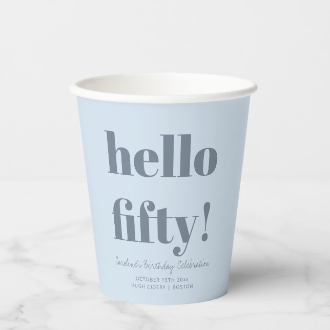 Bold Soft Blue Modern 50th Birthday Custom Paper Cups (Front)