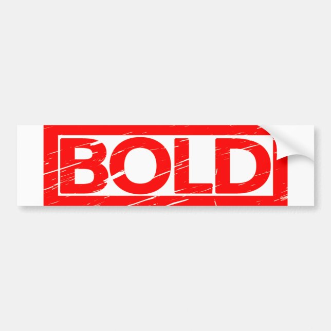 Bold Stamp Bumper Sticker (Front)