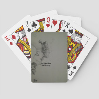 Bold Statement: Act Like Men, Be Strong Poker Cards