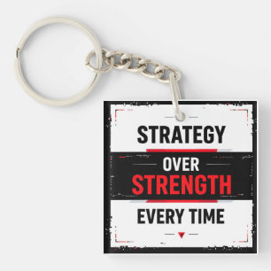 Bold "Strategy Over Strength Every Time" Graphic w Keychain