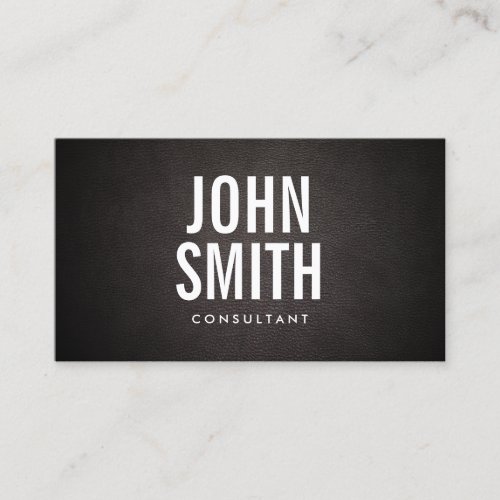Bold Text Minimalist Classy Leather Consultant Business Card