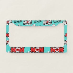 Bold Turquoise Comic MOM Graphic Pattern License Plate Frame