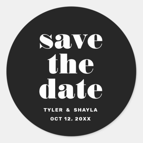 Bold type save the date envelope enclosure classic round sticker