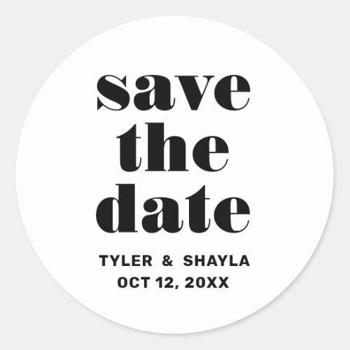 Bold type wedding save the date classic round sticker