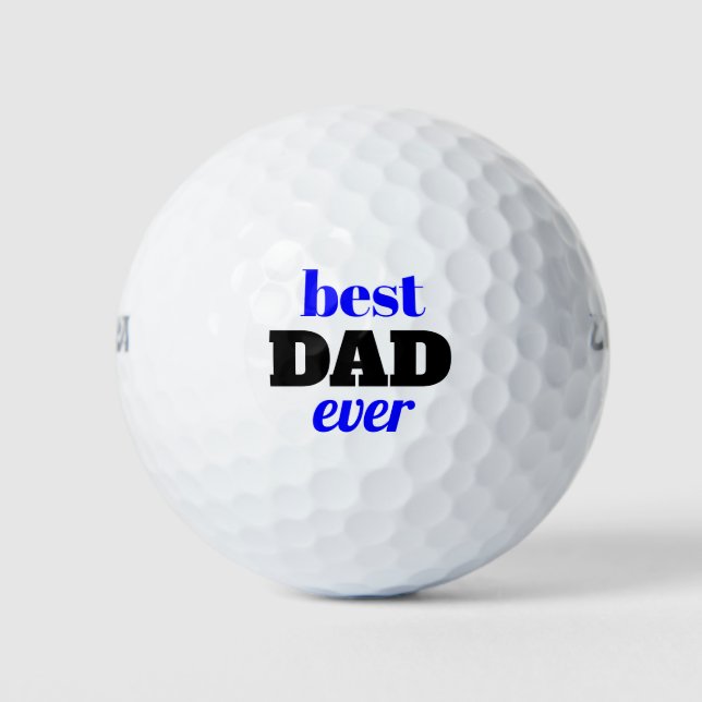 Bold Typography Best Dad Ever Father's Day Golf Balls (Front)