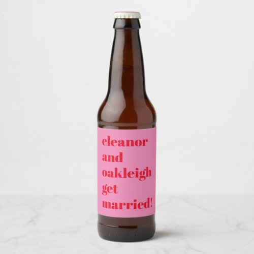 Bold Typography Fun Pink Red Chic Modern Wedding Beer Bottle Label