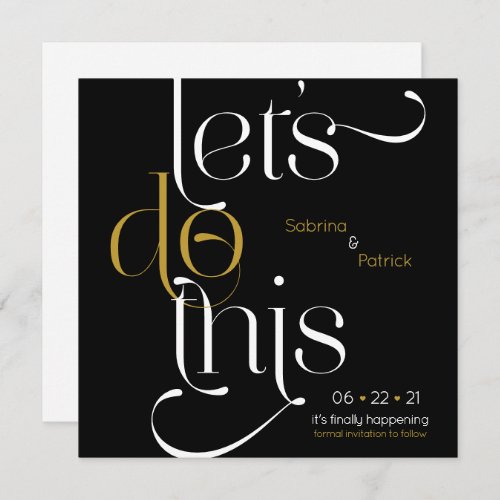 Bold Typography  Lets Do This Save the Date Invitation