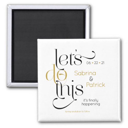 Bold Typography Lets Do This Save the Date Magnet