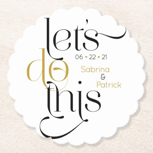 Bold Typography Lets Do This Save the Date Paper Coaster