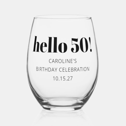 Bold Typography Modern 50th Birthday Party Custom Stemless Wine Glass
