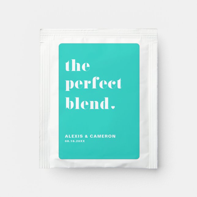 Bold Typography Perfect Blend Turquoise Wedding Tea Bag Drink Mix (Front)