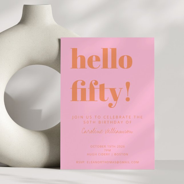 Bold Typography Pink Orange Modern 50th Birthday Invitation (Creator Uploaded)
