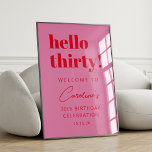 Bold Typography Pink Red Modern Birthday Welcome Poster<br><div class="desc">Bold Typography Bright Pink and Red Modern 30th Birthday Celebration Welcome Sign</div>