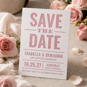Bold Typography Save the Date Wedding Letterpress Invitation