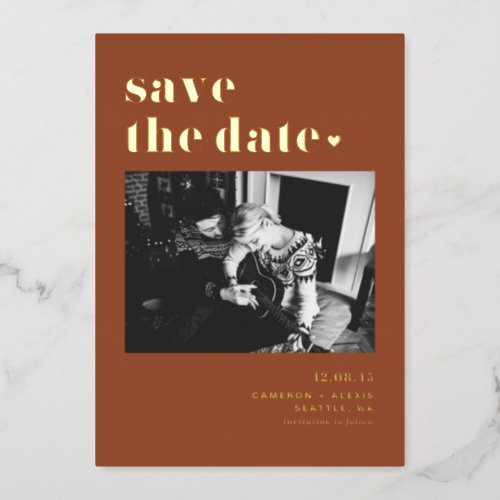 Bold Typography Terracotta Photo Save the Date Foil Invitation