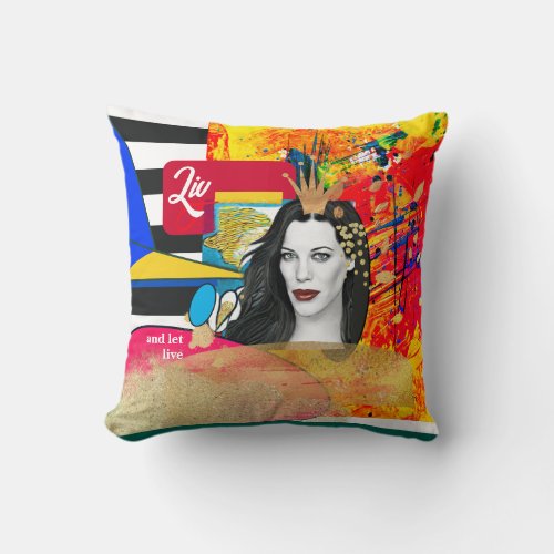 Bold vibrant aesthetic Live N let Liv Tyler custom Throw Pillow