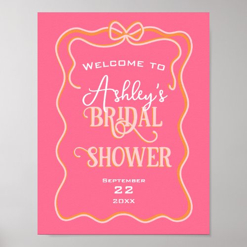 Bold Wavy Frame Bow Pink Orange Bridal Shower Poster