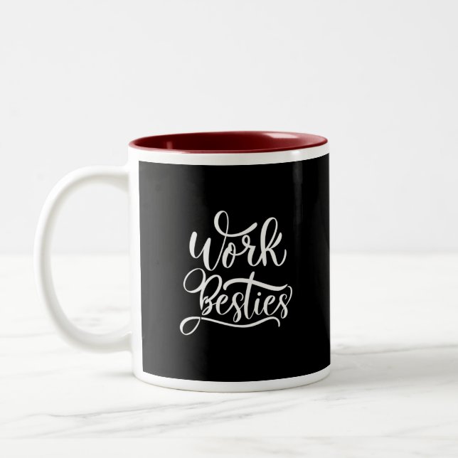 Bold 'Work Besties' Mug - Co-worker Friend Gift (Left)