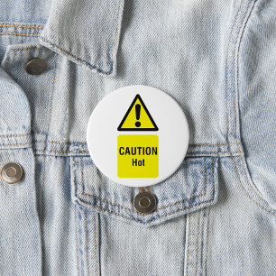 Bold Yellow Caution Hot Sign Safety Button