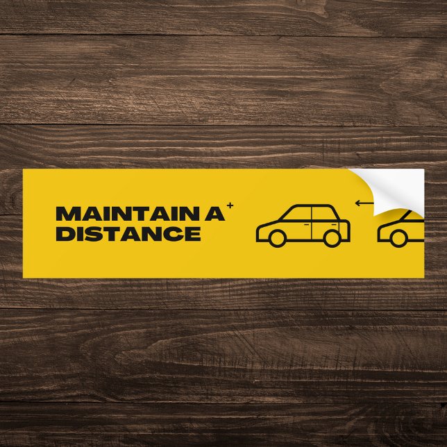 Bold Yellow Maintain Distance Bumper Sticker (Creator Uploaded)