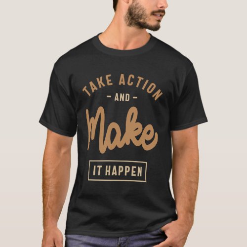 Boldly Take Action  Achieve Goals _ Motivational T_Shirt