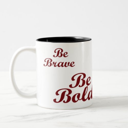 Boldly You  Two_Tone Coffee Mug