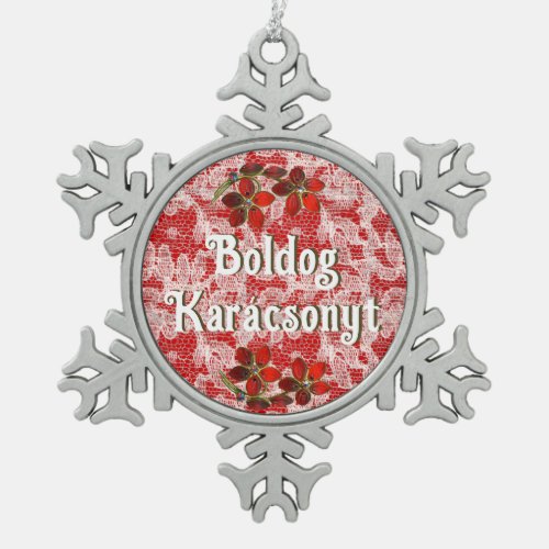 Boldog Karcsonyt  Merry Christmas in Hungarian Snowflake Pewter Christmas Ornament