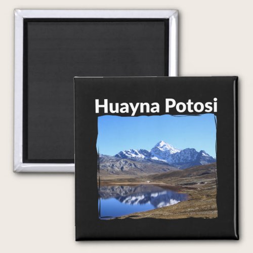 Bolivia Huayna Potosi Mountain  - Andes Art Magnet