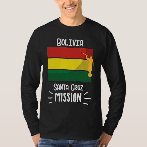 Bolivia Santa Cruz Mormon LDS Mission Missionary T_Shirt