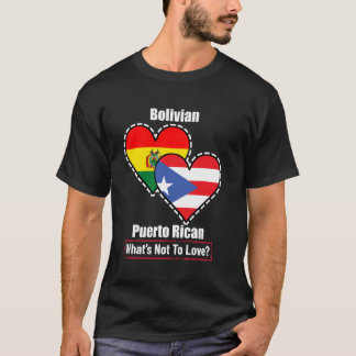 Bolivian Puerto Rican Heart Flags What's Not To Lo T-Shirt