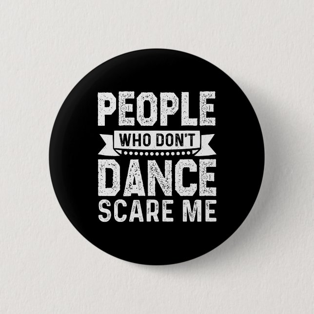 Bollywood Dancing Quote  Button (Front)