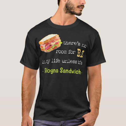 Bologna Sandwich Baloney Sausage Fried Jumbo Day L T_Shirt