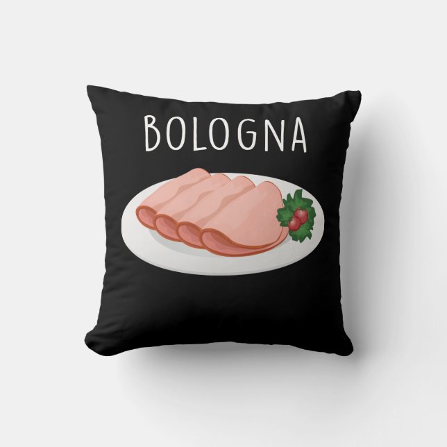 Bologna Sausage Foodie Baloney Mortadella Lover Throw Pillow (Front)