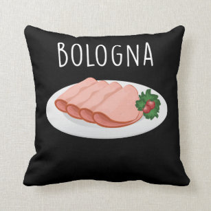 Bologna Sausage Foodie Baloney Mortadella Lover Throw Pillow