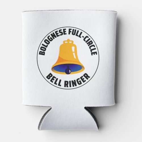 Bolognese Full Circle Bell Ringer Ringing Can Cooler
