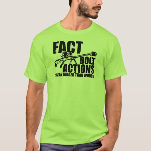 Bolt Actions Speak Louder Than Words _ Blk Graphic T_Shirt
