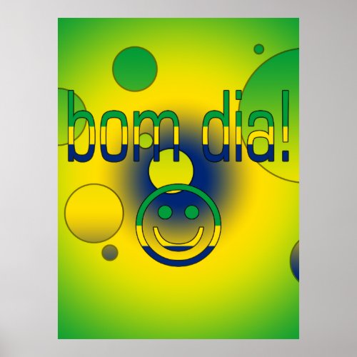 Bom Dia Brazil Flag Colors Pop Art Poster