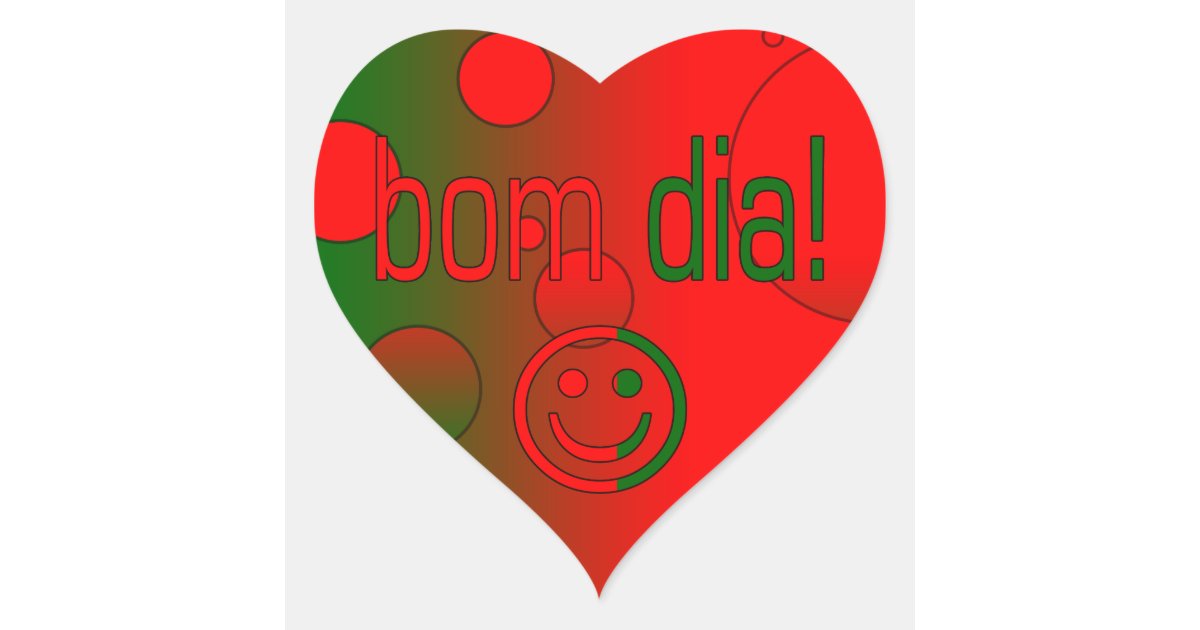 Bom Dia! Portugal Flag Colors Pop Art Heart Sticker | Zazzle