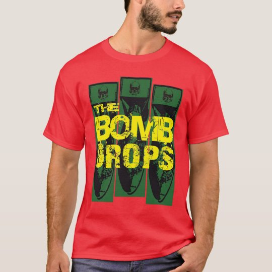 Bomb Drops T-Shirt