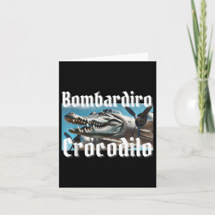 Bombardiro Bombardino Crocodilo Funny Italian Brai Card