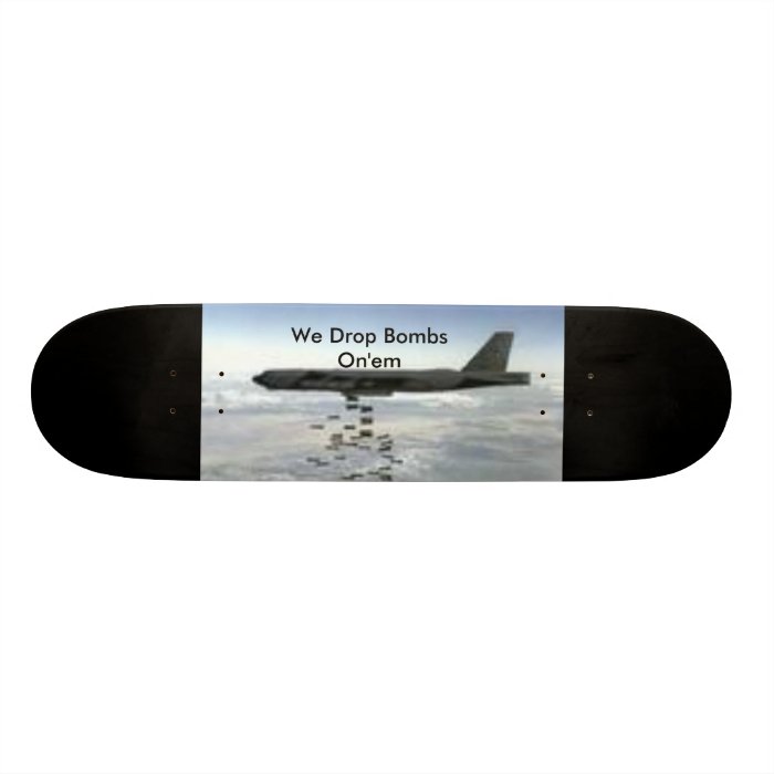 Bomber Bombing Skateboard Deck