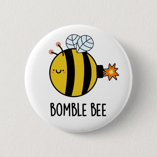 Bomble Bee Funny Bumblebee Bomb Pun  Button (Front)