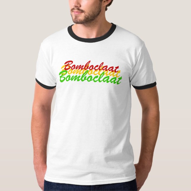 Bomboclaat, Bomboclaat, Bomboclaat T-Shirt (Front)